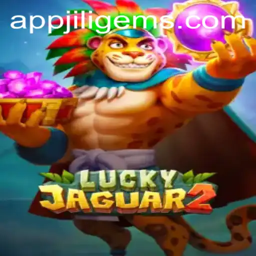 Exploring the Exciting World of Luckyjaguar2: A Journey into JILIGEMS